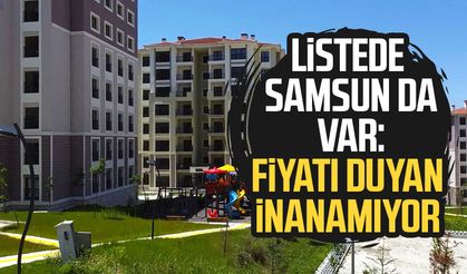 Listede Samsun da var: Fiyatı duyan inanamıyor