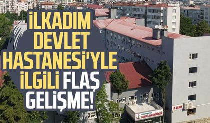 Samsun'da İlkadım Devlet Hastanesi'yle ilgili flaş gelişme!