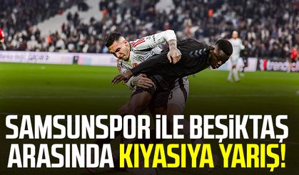 Samsunspor ile Beşiktaş arasında kıyasıya yarış!