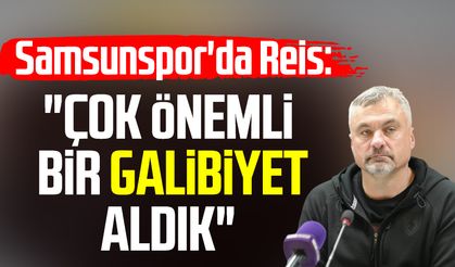 Samsunspor'da Thomas Reis: "Çok önemli bir galibiyet aldık"