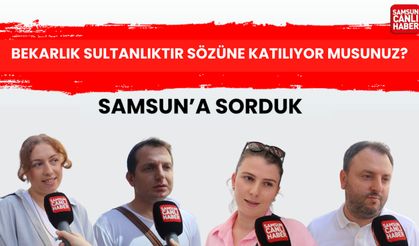 Samsun'a sorduk: Bekarlık sultanlıktır sözüne katılıyor musunuz?
