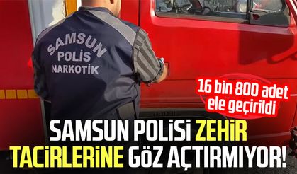 Samsun polisi zehir tacirlerine göz açtırmıyor! 16 bin 800 adet ele geçirildi