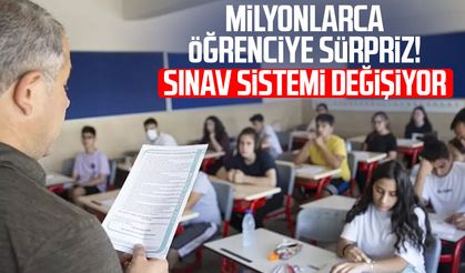 Milyonlarca öğrenciye sürpriz! Sınav sistemi değişiyor