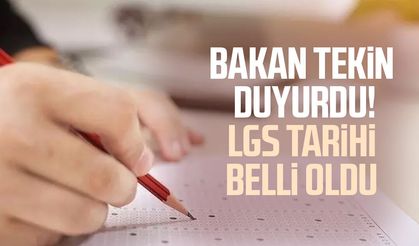 Bakan Yusuf Tekin duyurdu! LGS tarihi belli oldu