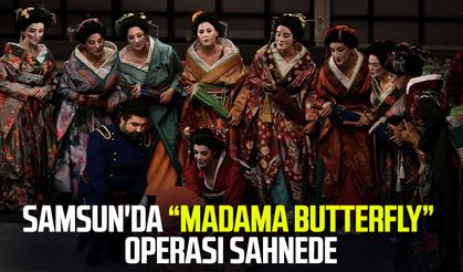Samsun'da “Madama Butterfly” operası sahnede