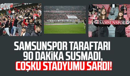 Samsunspor taraftarı 90 dakika susmadı, coşku stadyumu sardı!