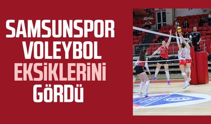 Samsunspor voleybol eksiklerini gördü