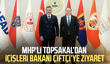 MHP'li İlyas Topsakal’dan İçişleri Bakanı Mustafa Çiftçi’ye ziyaret