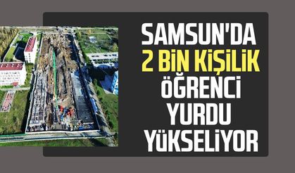 Samsun'da 2 bin kişilik öğrenci yurdu yükseliyor