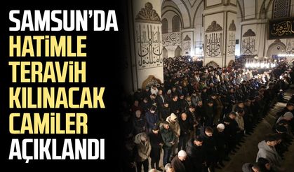 Samsun’da hatimle teravih kılınacak camiler açıklandı