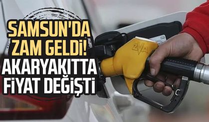 Akaryakıta zam geldi, Samsun'da fiyat değişti