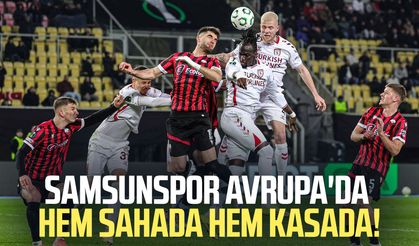 Samsunspor Avrupa'da hem sahada hem kasada!