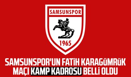 Samsunspor'un Fatih Karagümrük maçı kamp kadrosu belli oldu