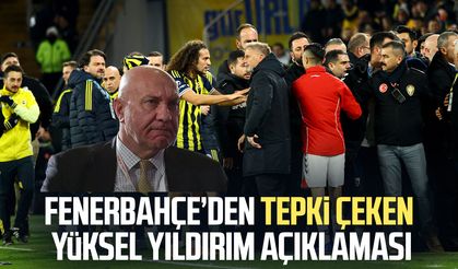 Fenerbahçe’den tepki çeken Yüksel Yıldırım açıklaması
