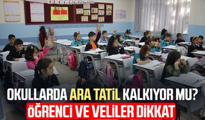 Okullarda ara tatil kalkıyor mu? Öğrenci ve veliler dikkat