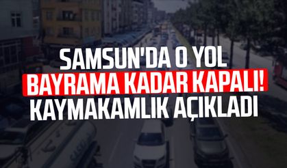 Ayvacık Kaymakamlığı açıkladı! O yol bayrama kadar kapalı!