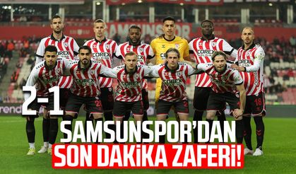 Samsunspor’dan son dakika zaferi!
