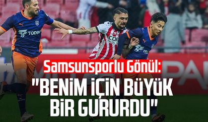 Samsunsporlu Soner Gönül: "Benim için büyük bir gururdu"