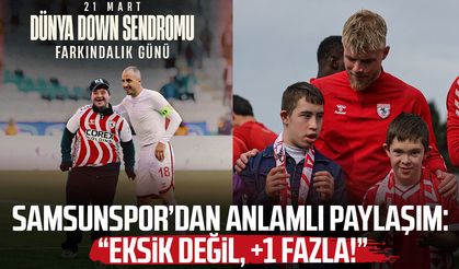 Samsunspor’dan anlamlı paylaşım: “Eksik değil, +1 fazla!”