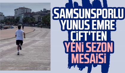 Samsunsporlu Yunus Emre Çift'ten yeni sezon mesaisi