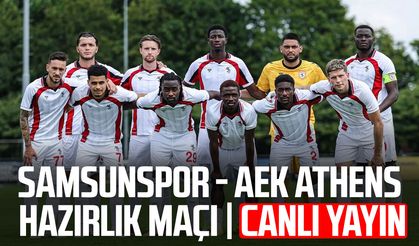 Samsunspor - AEK Athens hazırlık maçı | CANLI YAYIN