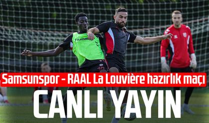 Samsunspor - RAAL La Louvière hazırlık maçı | CANLI YAYIN