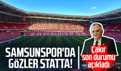 Samsunspor'da gözler statta! Suat Çakır son durumu açıkladı