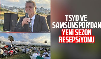 TSYD ve Samsunspor'dan yeni sezon resepsiyonu