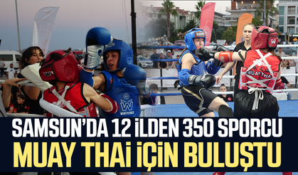 İller Arası Muay Thai Açık Hava Turnuvası Samsun'da başladı