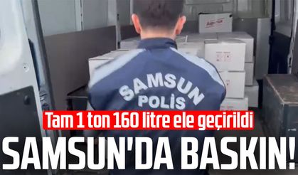 Samsun'da baskın! Tam 1 ton 160 litre ele geçirildi