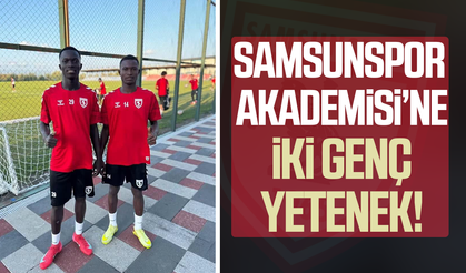 Samsunspor Akademisi’ne iki genç yetenek!