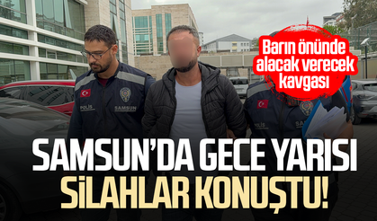 Samsun’da gece yarısı silahlar konuştu!