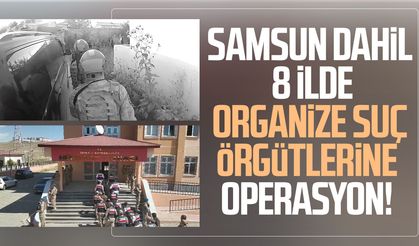 Samsun’da organize suç operasyonu