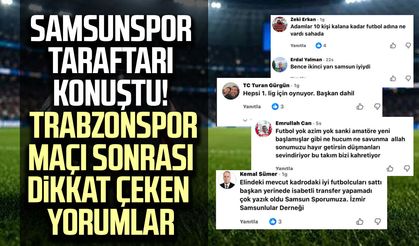 Samsunspor taraftarı konuştu! Trabzonspor maçı sonrası dikkat çeken yorumlar