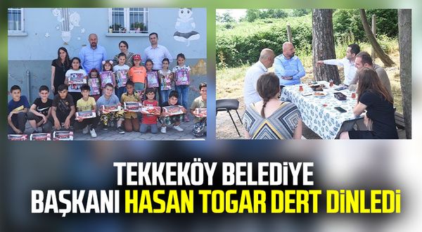 Tekkeköy Belediye Başkanı Hasan Togar dert dinledi