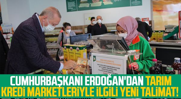 Cumhurbaşkanı Erdoğan'dan Tarım Kredi marketleriyle ilgili yeni talimat!