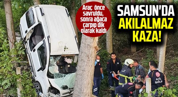 Samsun'da akılalmaz kaza!
