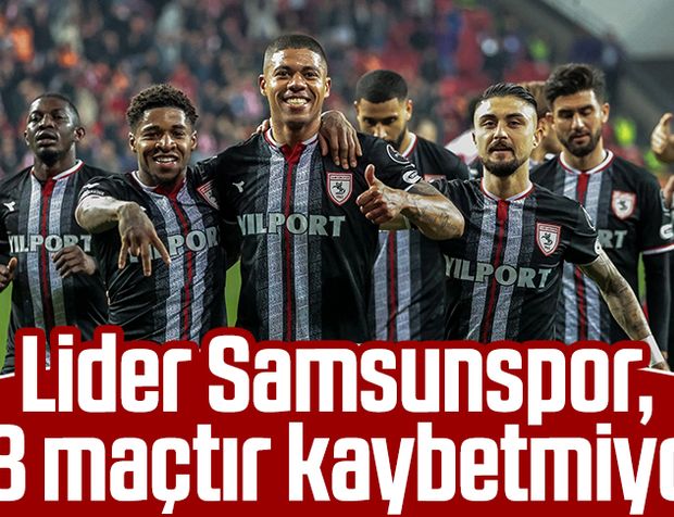 Lider Samsunspor, 18 maçtır kaybetmiyor