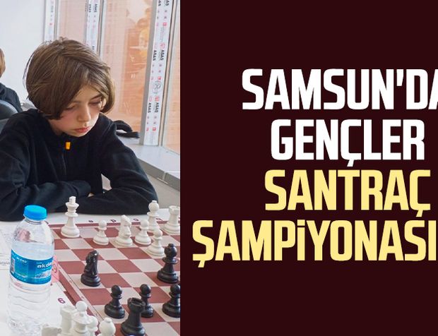 Samsun'da gençler santraç şampiyonasında