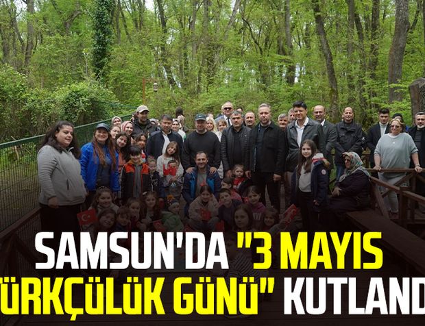 Samsun'da "3 Mayıs Türkçülük Günü" kutlandı