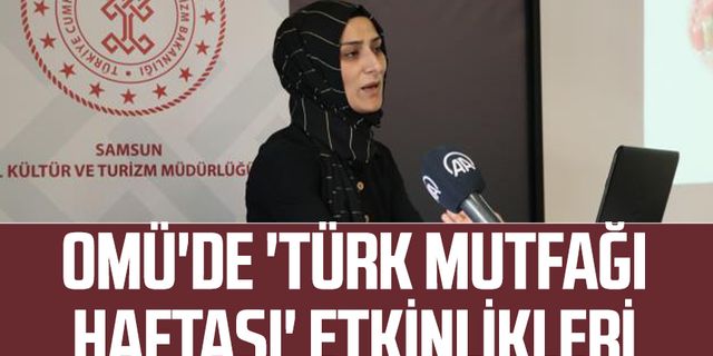 Omü'de 'Türk Mutfağı Haftası' Etkinlikleri