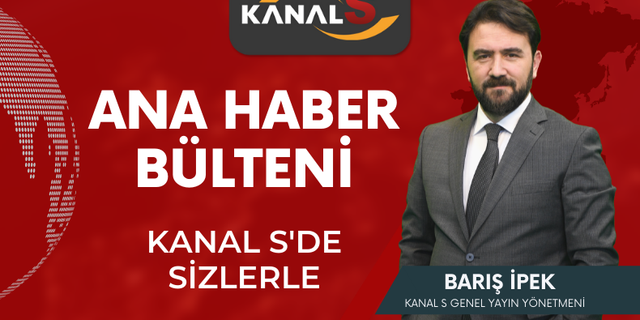 Kanal S Ana Haber 14 Haziran Salı