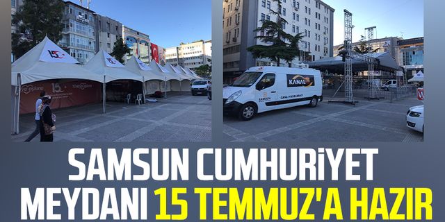 Samsun Cumhuriyet Meydanı 15 Temmuz'a hazır