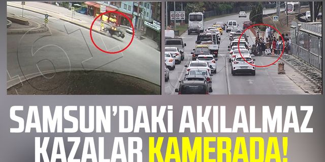 Samsun'daki akılalmaz kazalar kamerada!