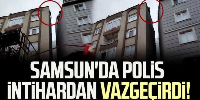 Samsun'da polis intihardan vazgeçirdi!
