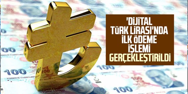 'Dijital Türk Lirası'nda ilk ödeme işlemi gerçekleştirildi