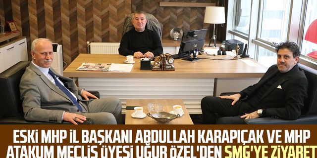 Eski MHP İl Başkanı Abdullah Karapıçak ve MHP Atakum Meclis Üyesi Uğur Özel'den SMG'ye ziyaret