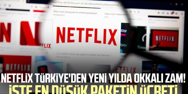 Netflix Türkiye'den yeni yılda okkalı zam! İşte en düşük paketin yeni ücreti
