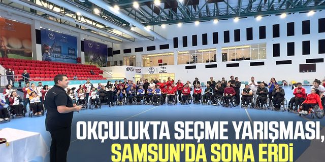 Okçulukta seçme yarışması, Samsun'da sona erdi