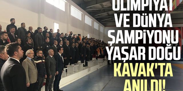Olimpiyat ve dünya şampiyonu Yaşar Doğu Kavak'ta anıldı!